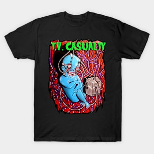 TV CASUALTY T-Shirt